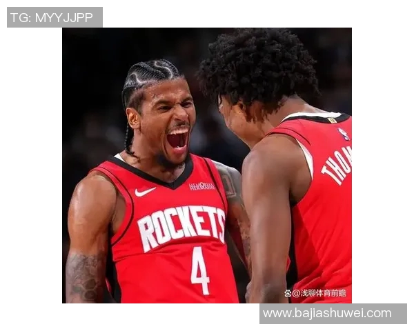 27号火箭对阵爵士精彩直播回顾与赛后分析